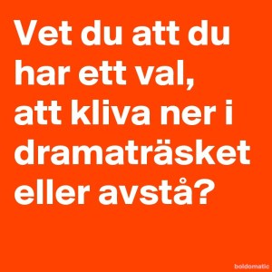 BoldomaticPost_Vet-du-att-du-har-ett-val-att